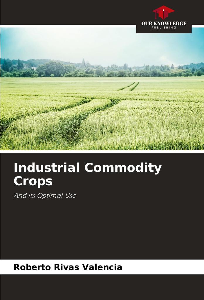 Industrial Commodity Crops