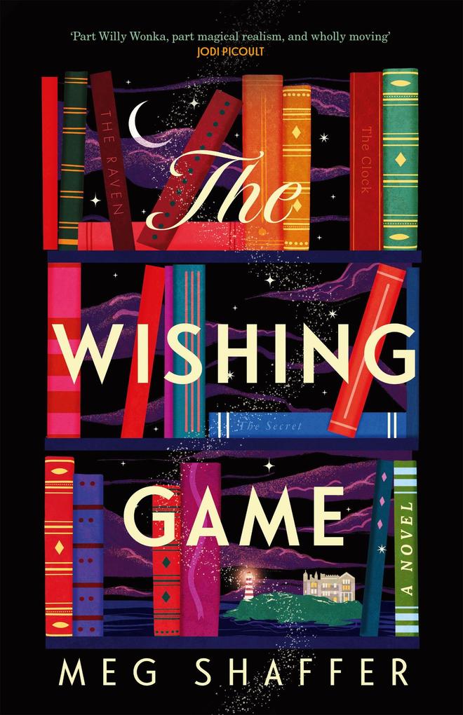 The Wishing Game: Part Willy Wonka Part Magical Realism and Wholly Moving Jodi Picoult