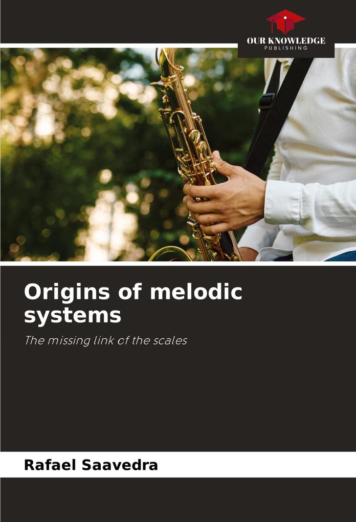 Origins of melodic systems