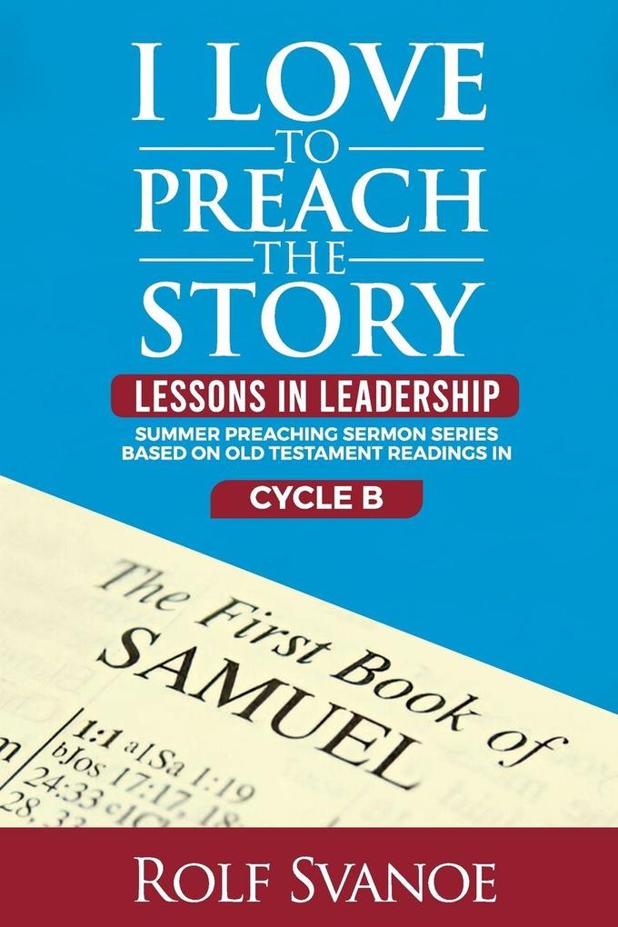 I Love to Preach the Story