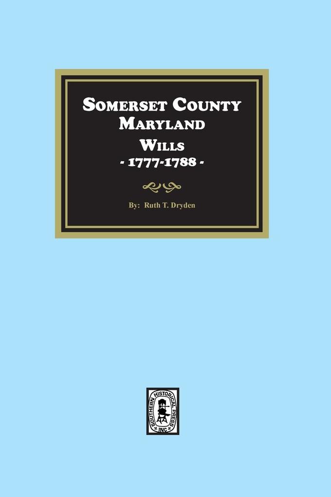 Somerset County Maryland Wills 1777-1788