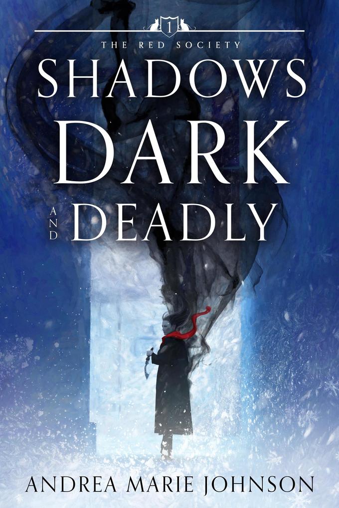 Shadows Dark and Deadly (Red Society Series #1)