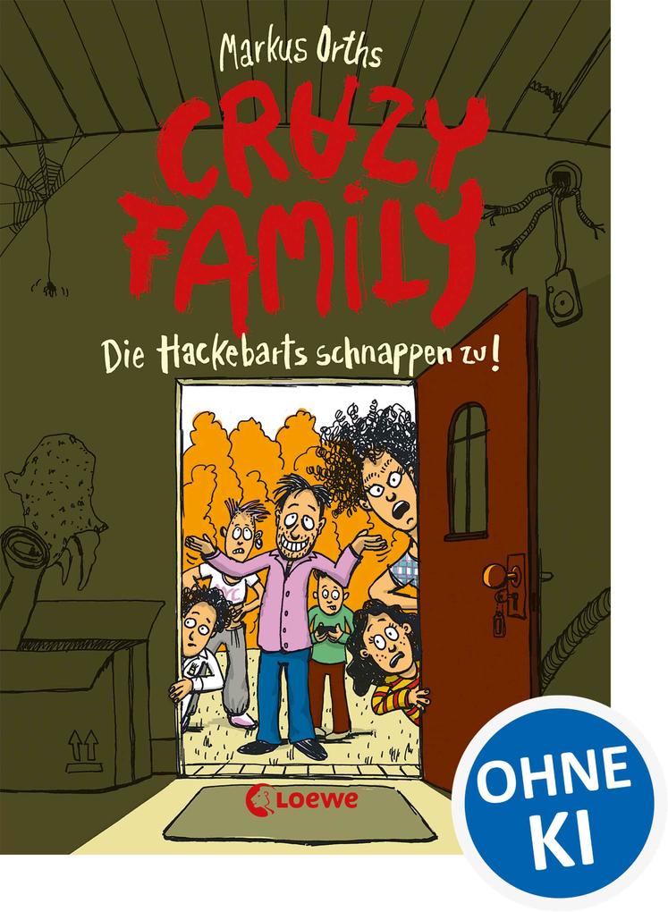Crazy Family (Band 2) - Die Hackebarts schnappen zu!
