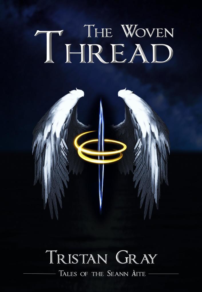 The Woven Thread (Tales of the Seann Àite #4)