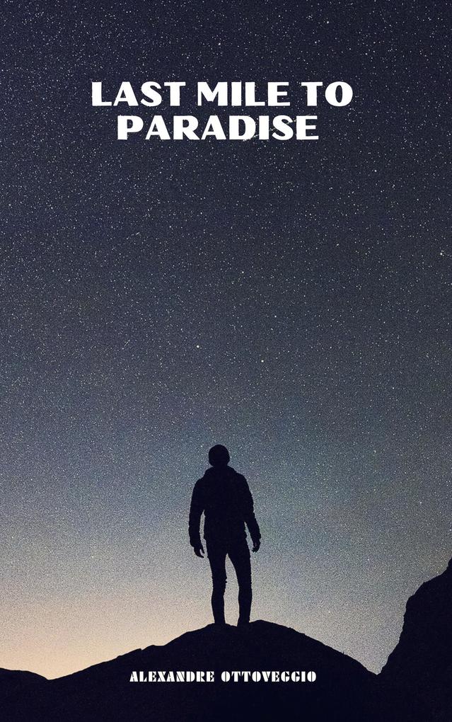Last Mile to Paradise