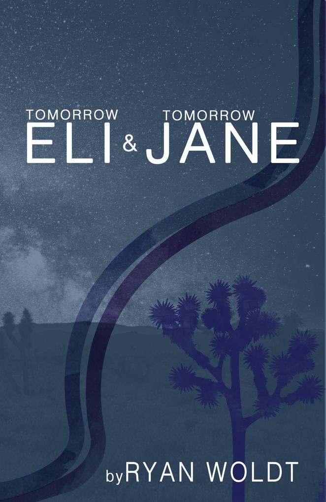 Tomorrow Eli & Tomorrow Jane (Eli & Jane #3)