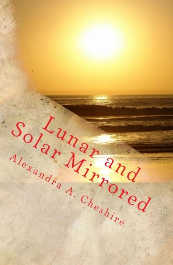 Lunar and Solar Mirrored (Three Drops of Raoy #3)