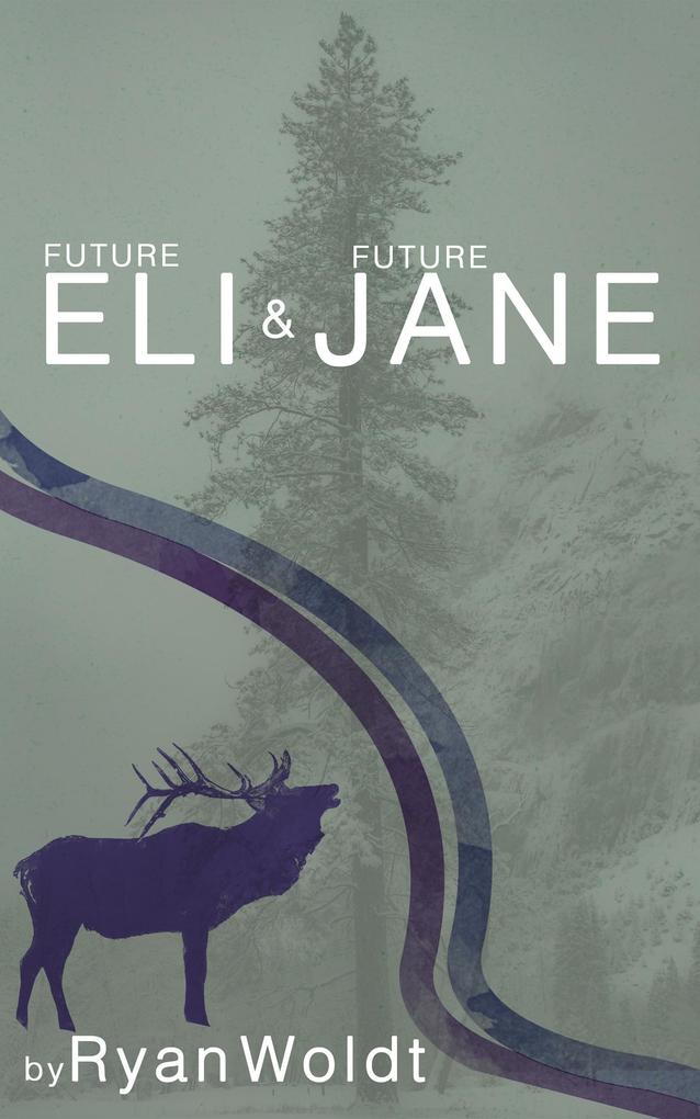 Future Eli & Future Jane (Eli & Jane #2)