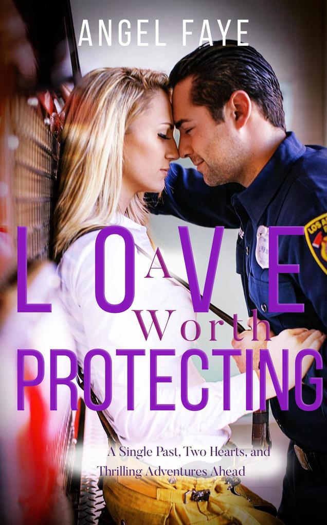 A Love Worth Protecting