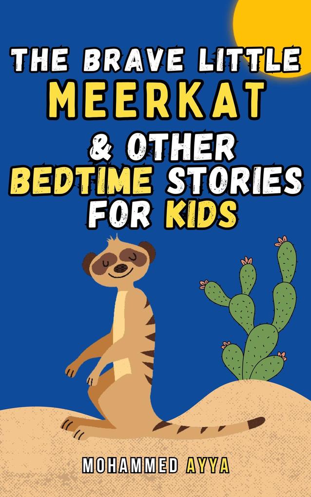 The Brave Little Meerkat & Other Bedtime Stories For Kids