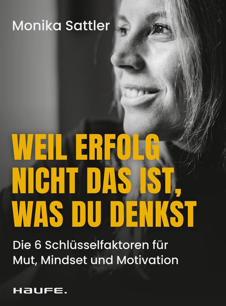 Weil Erfolg nicht das ist was du denkst