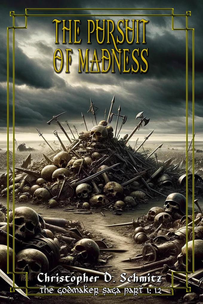 The Pursuit of Madness (The Esfah Sagas #12)