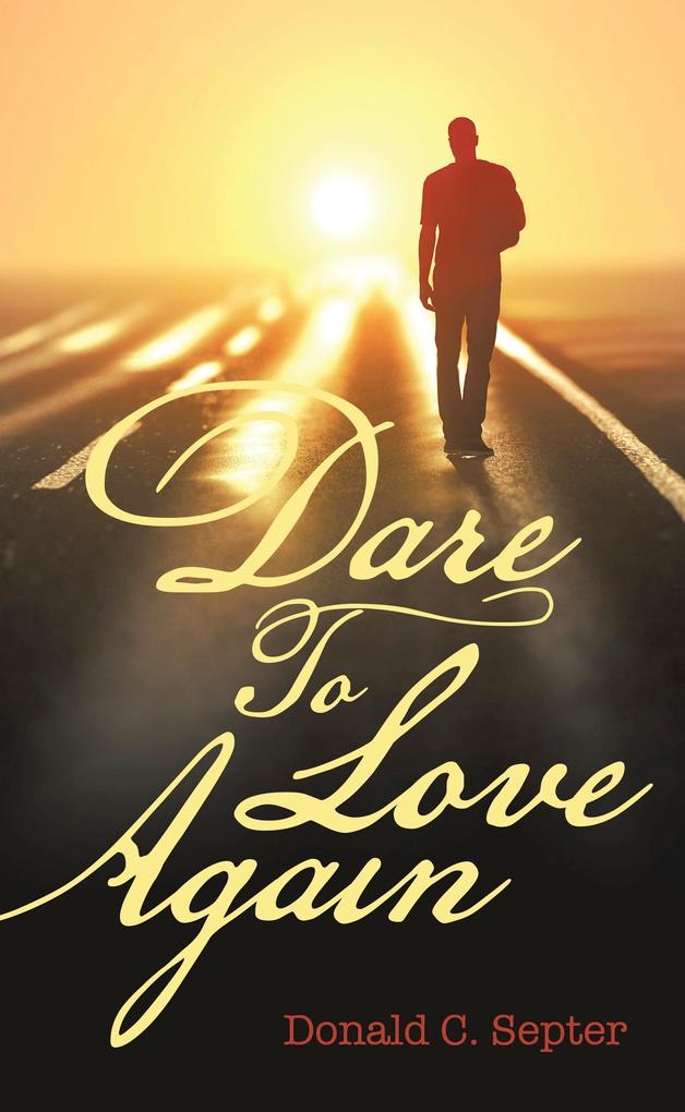 Dare To Love Again