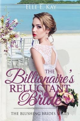 The Billionaire‘s Reluctant Bride