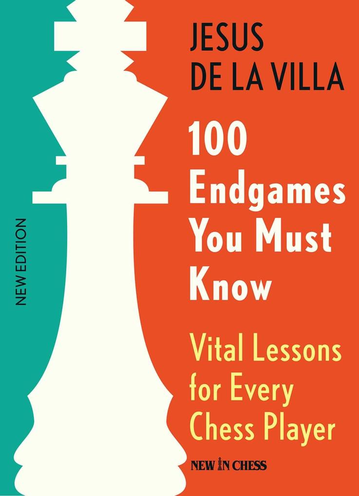 New In Chess 100 Endgames You Must Know