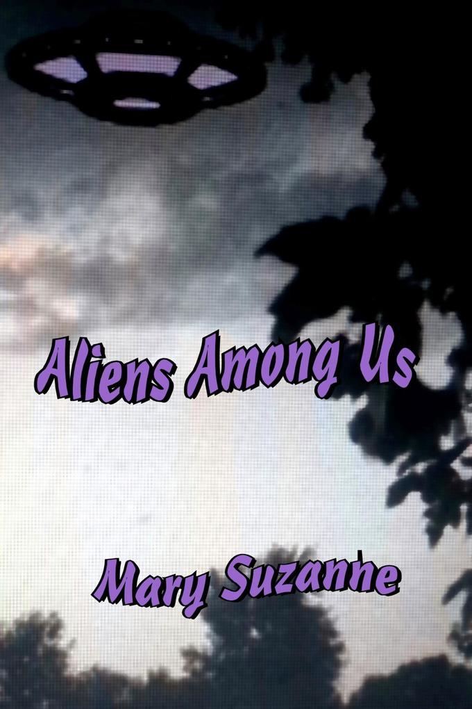 Aliens Among Us