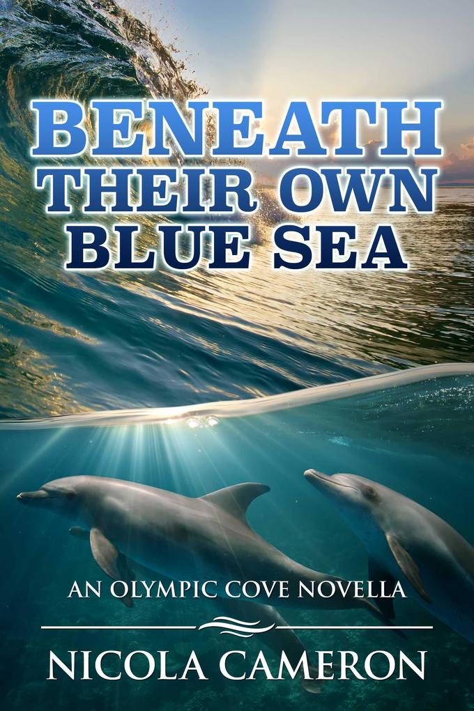 Beneath Their Own Blue Sea (Olympic Cove #5)