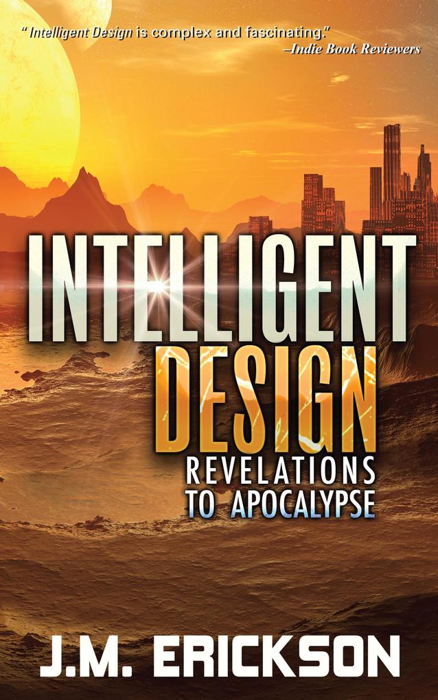 Intelligent : Revelations to Apocalypse
