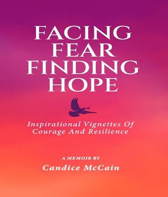 FACING FEAR FINDING HOPE