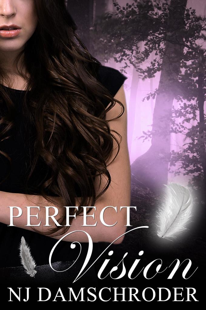 Perfect Vision (Book 3 of The Fusion Series)