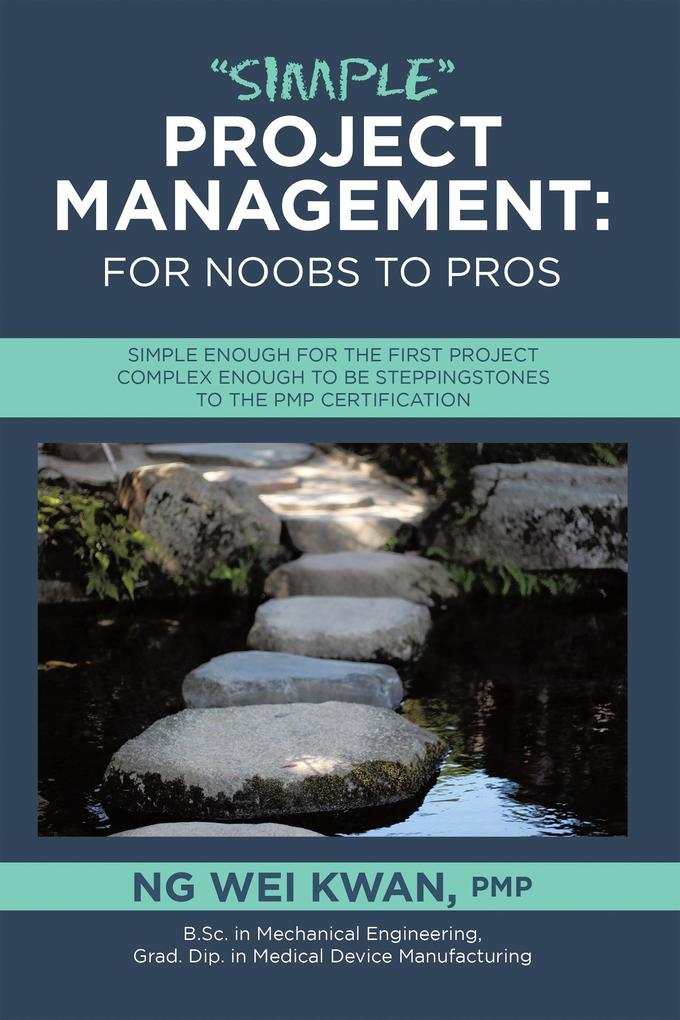 Simple Project Management: for Noobs to Pros