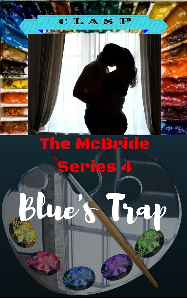 The McBride Series 4 : Blue‘s Trap