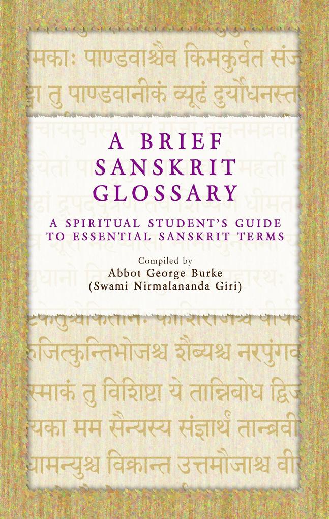 A Brief Sanskrit Glossary: A Spiritual Student‘s Guide to Essential Sanskrit Terms