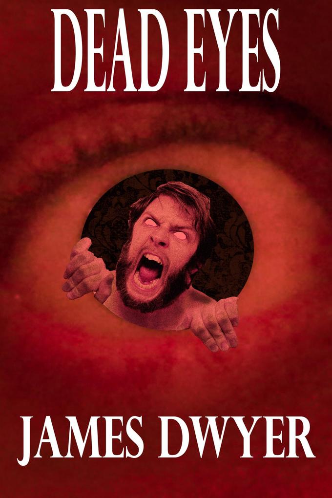 Dead Eyes - A Tale From The Zombie Plague