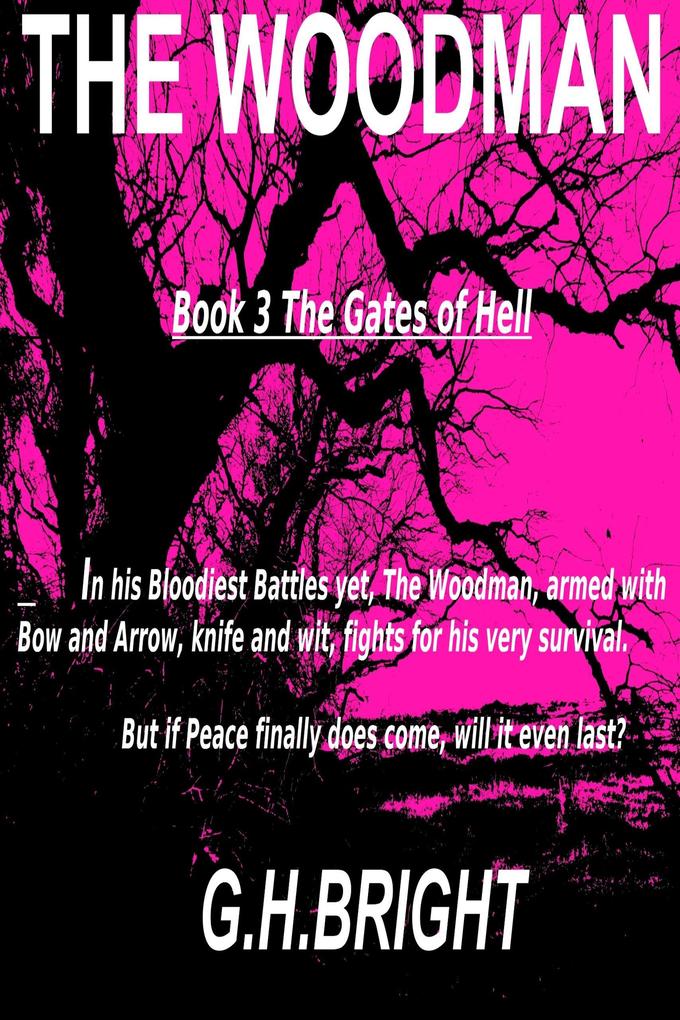 The Woodman Book Three (The Gates of Hell)