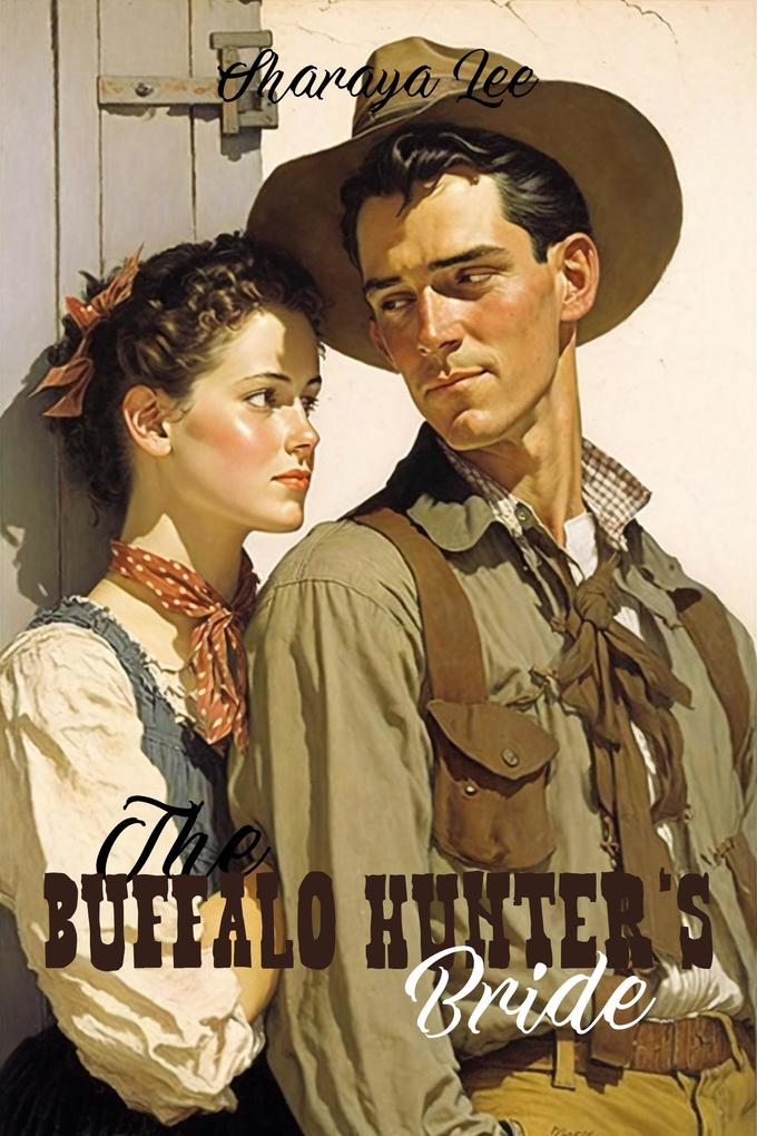 The Buffalo Hunter‘s Bride (Sweet Western Romance)