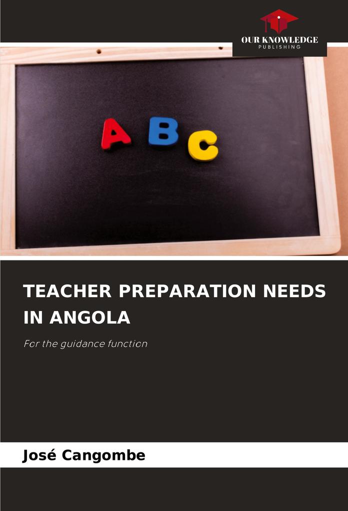 TEACHER PREPARATION NEEDS IN ANGOLA