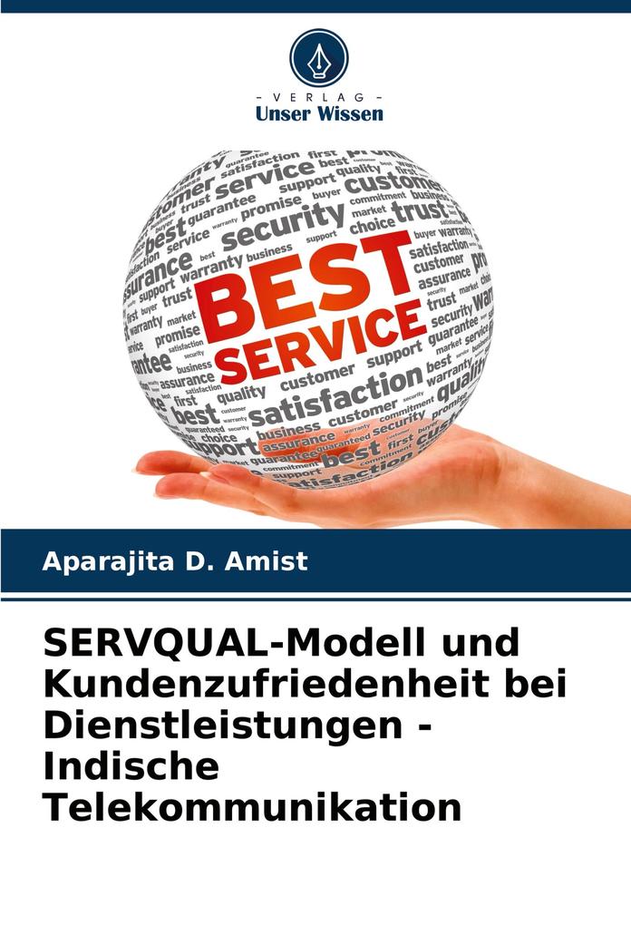SERVQUAL-Modell und Kundenzufriedenheit bei Dienstleistungen - Indische Telekommunikation