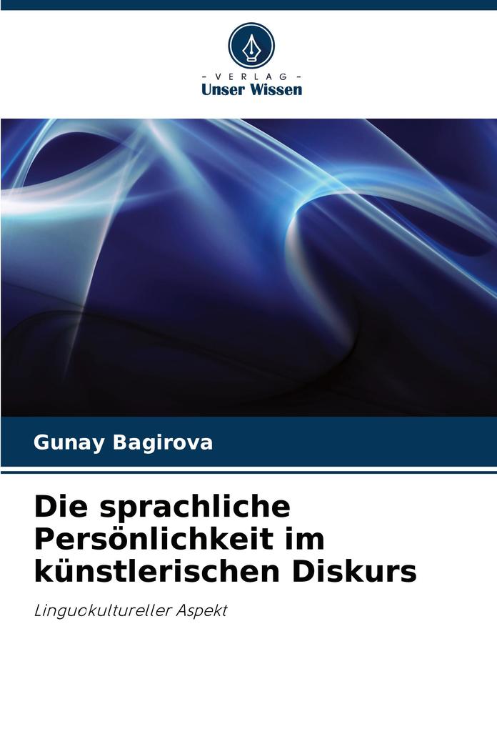 Die sprachliche Persönlichkeit im künstlerischen Diskurs