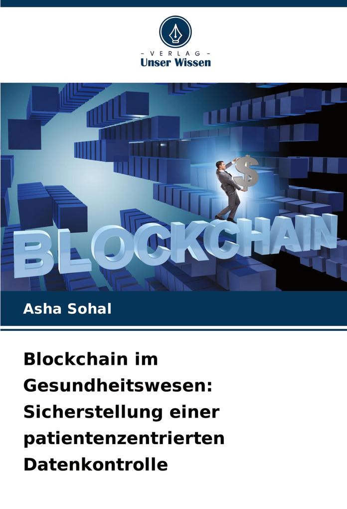 Blockchain im Gesundheitswesen: Sicherstellung einer patientenzentrierten Datenkontrolle
