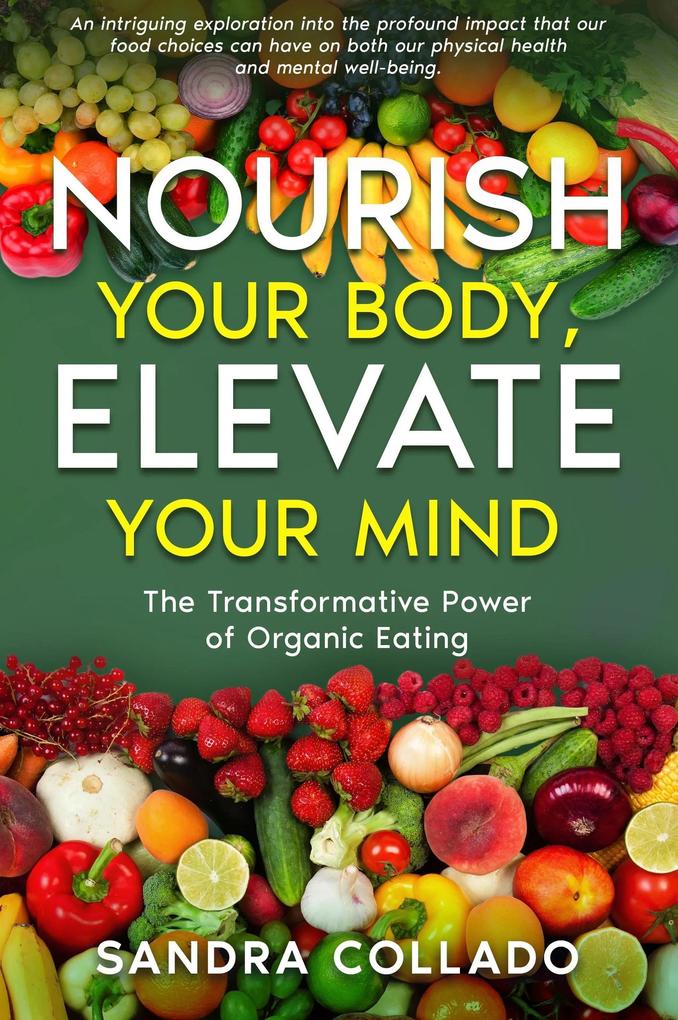 Nourish Your Body Elevate Your Mind