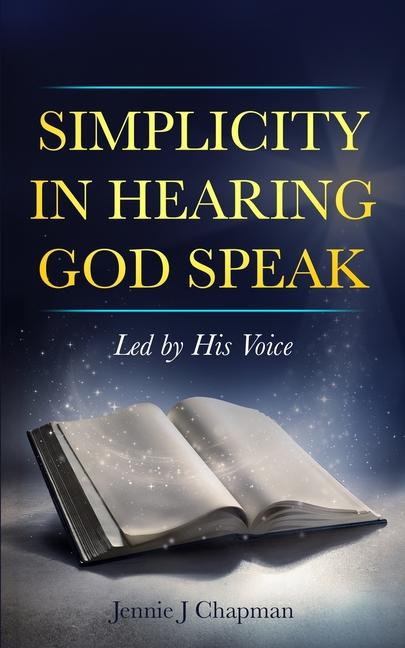 Simplicity in Hearing God Speak