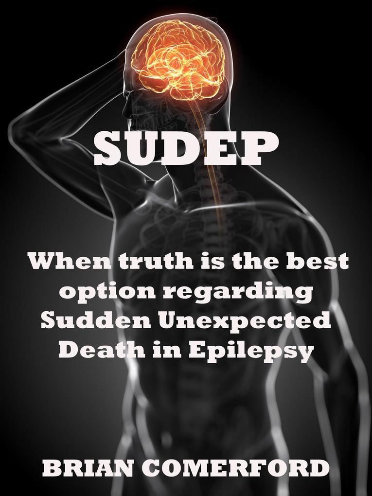 SUDEP - When Truth is the best option.
