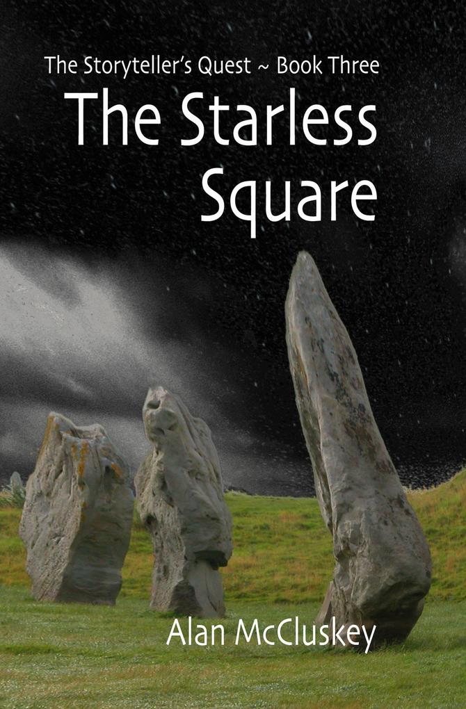 The Starless Square (The Storyteller‘s Quest #3)