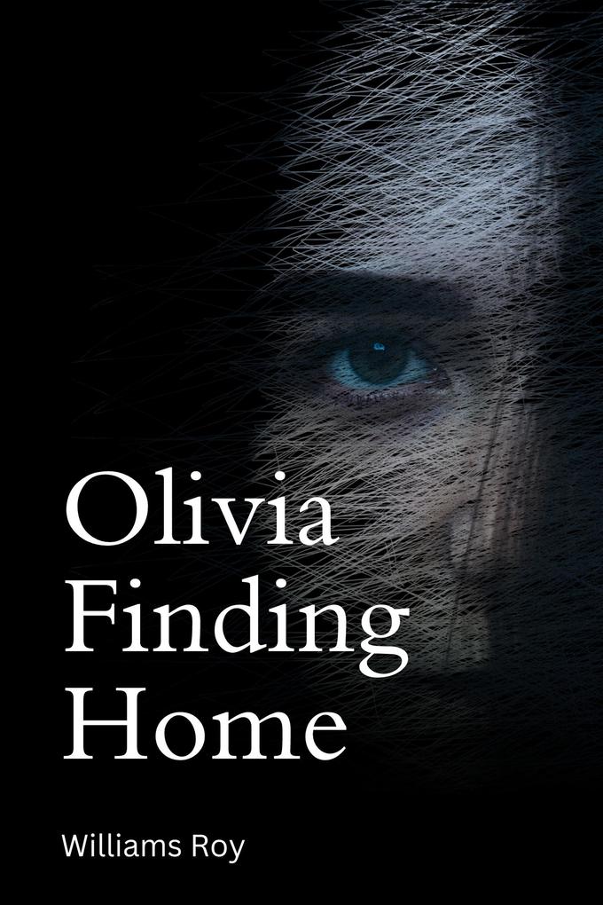 Olivia - Finding Home