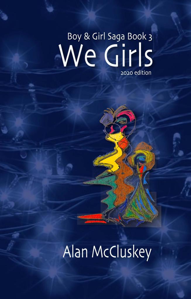We Girls (The Boy & Girl Saga #3)