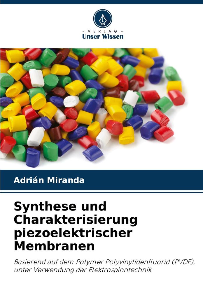 Synthese und Charakterisierung piezoelektrischer Membranen