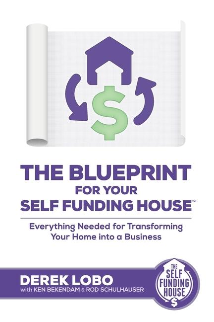 The Blueprint for Your Self Funding House