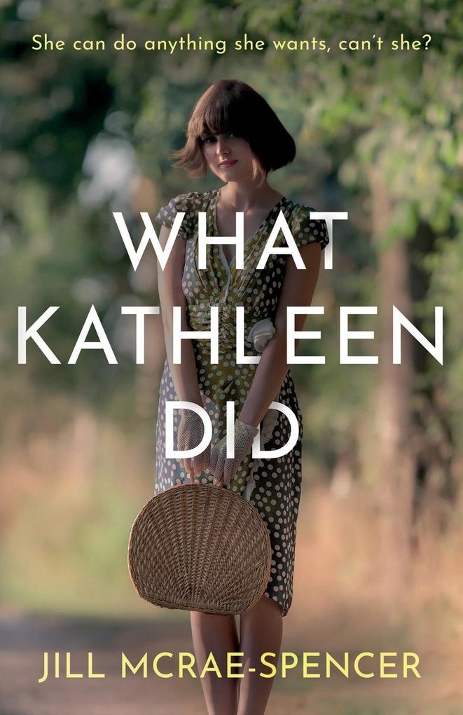 What Kathleen Did
