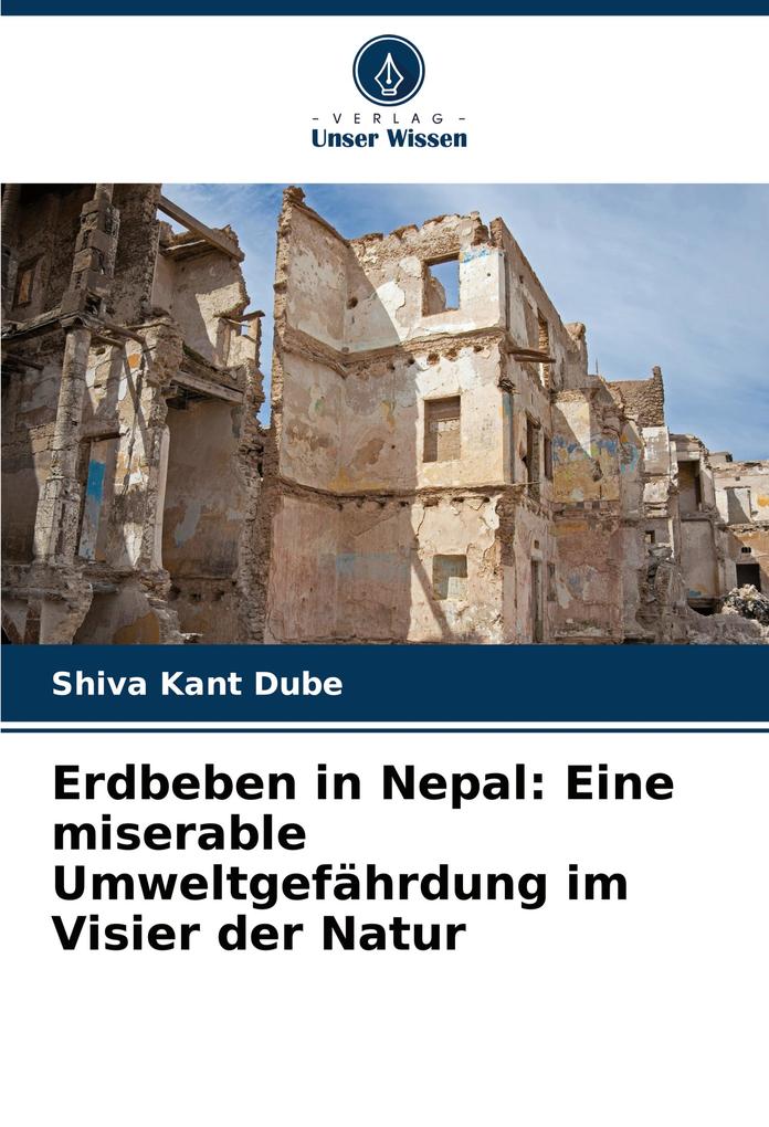 Erdbeben in Nepal: Eine miserable Umweltgefährdung im Visier der Natur