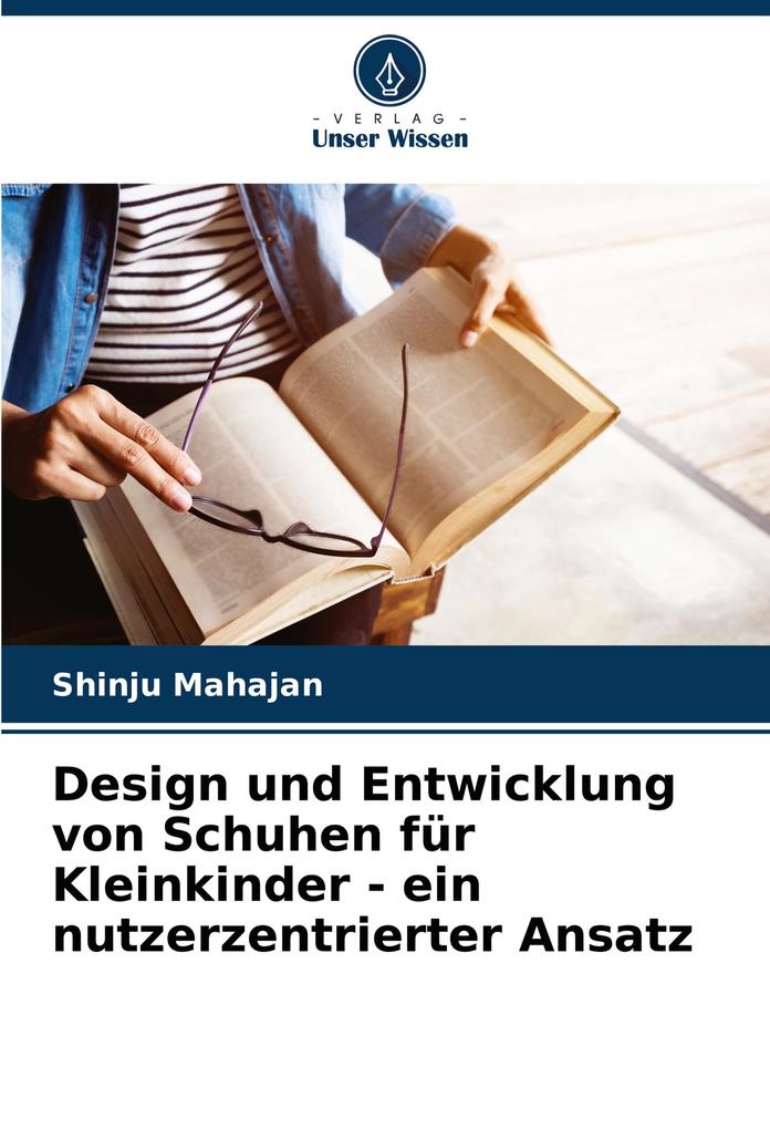 Design und Entwicklung von Schuhen für Kleinkinder - ein nutzerzentrierter Ansatz