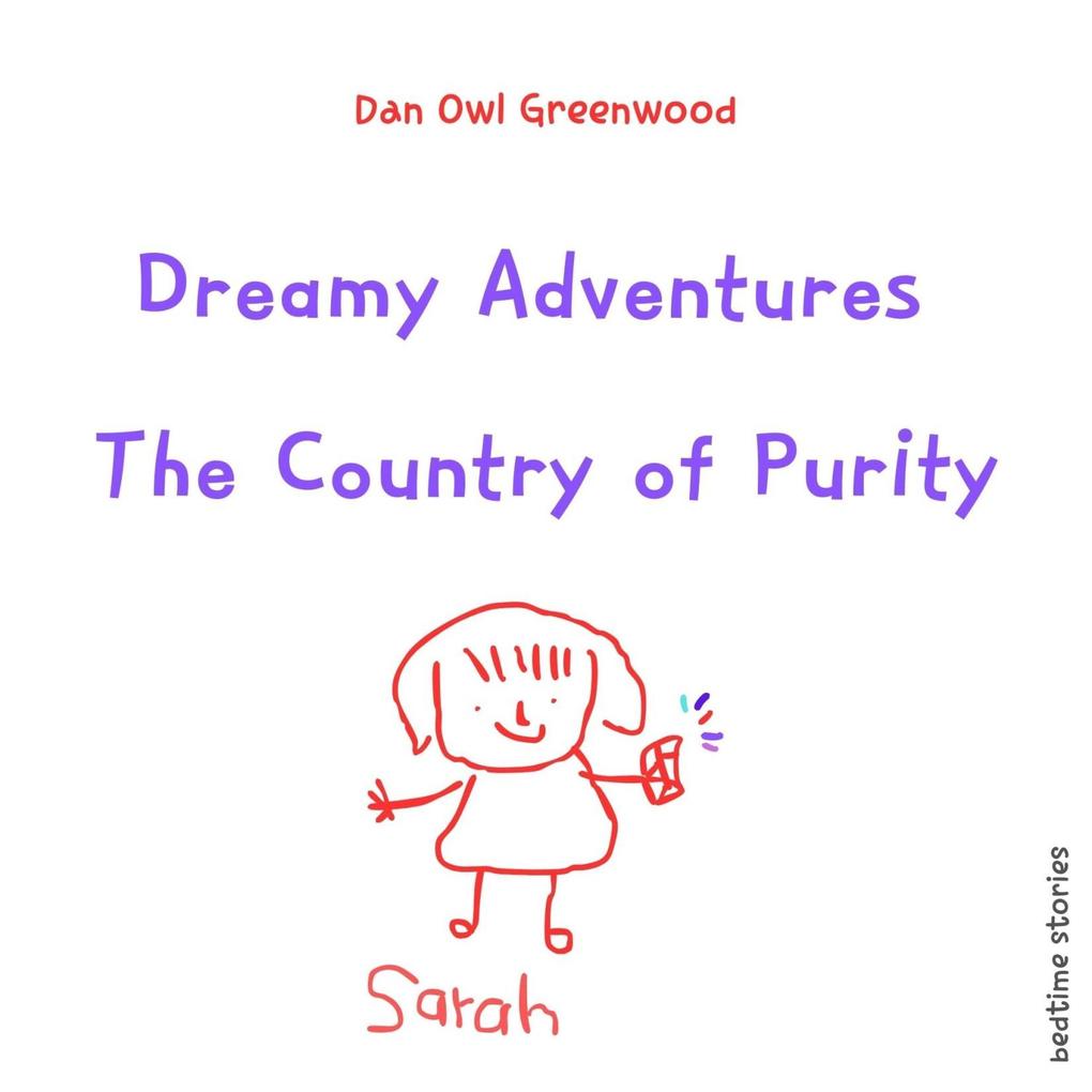 Dreamy Adventures: The Country of Purity (Dreamy Adventures: Bedtime Stories Collection)