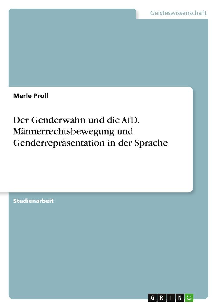 Der Genderwahn und die AfD. Männerrechtsbewegung und Genderrepräsentation in der Sprache