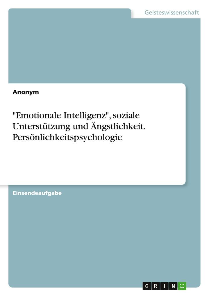 Emotionale Intelligenz soziale Unterstützung und Ängstlichkeit. Persönlichkeitspsychologie