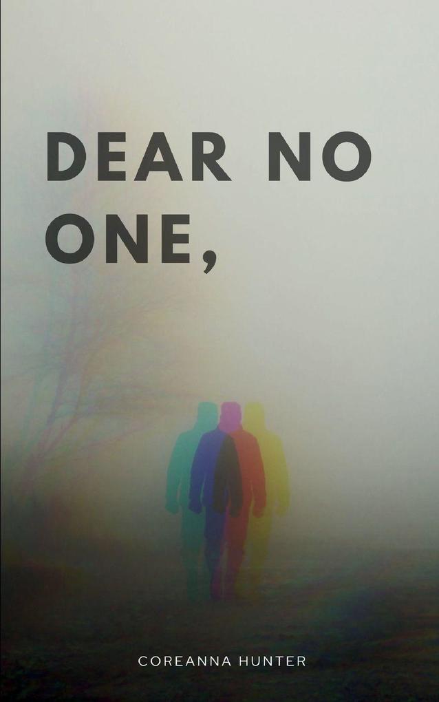 Dear No one