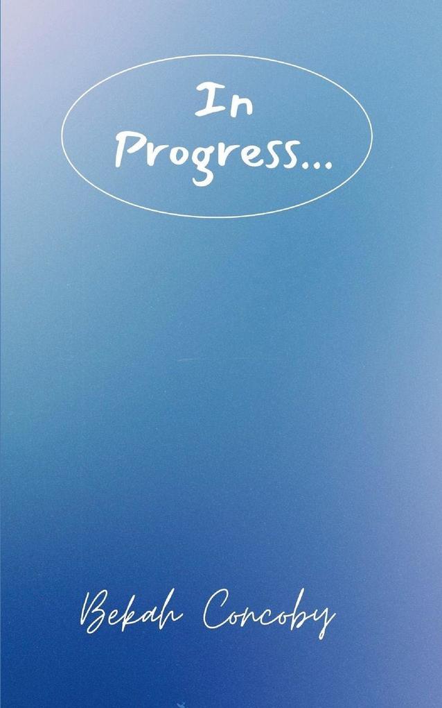 In Progress